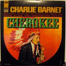 CHARLIE BARNET - Cherokee